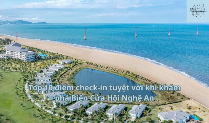 Top 10 điểm check-in tuyệt vời khi khám phá Biển Cửa Hội Nghệ An