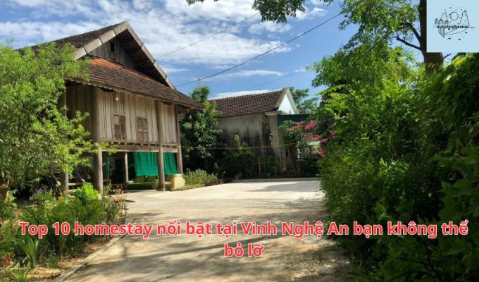 Top 10 homestay nổi bật tại Vinh Nghệ An bạn không thể bỏ lỡ